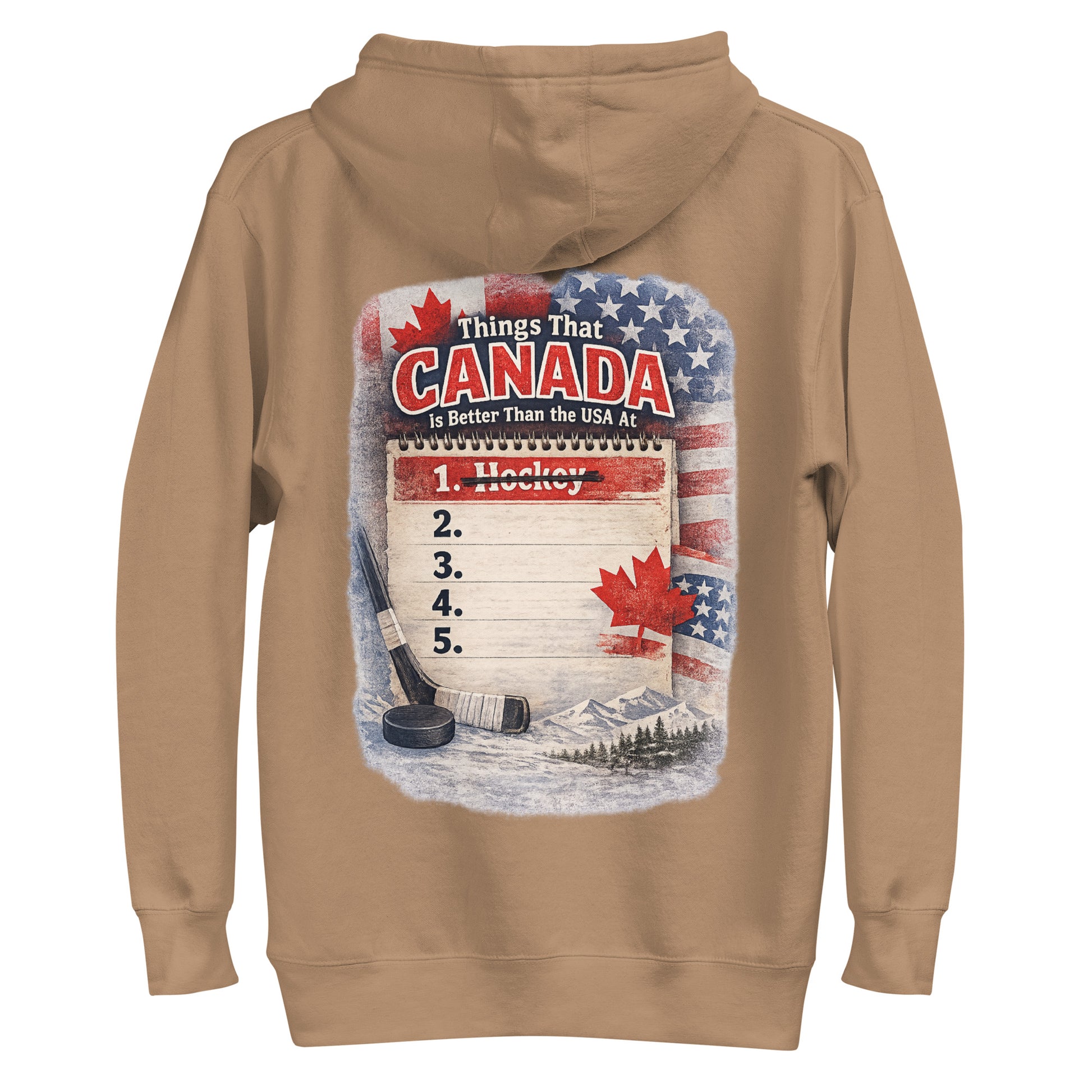 Brown hockey hoodie with the large back graphic that says “Things That Canada Is Better Than the USA At,” with the crossed-out “1. Hockey” list, flags, maple leaf, stick, puck, and mountain scene.